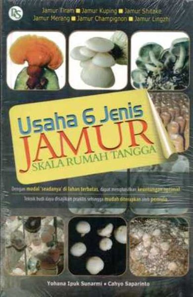 Cover Usaha 6 jenis jamur skala rumah tangga / Yohana Ipuk Sunarmi