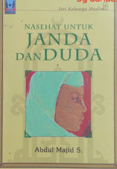 Cover Nasehat untuk janda dan duda / Abdul Majid S.
