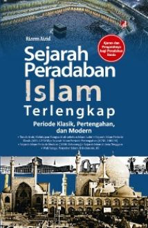 Cover Sejarah peradaban Islam terlengkap / Rizem Aizid ; editor, Amar Hanafi