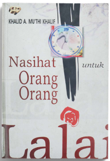 Cover Nasehat untuk orang-orang lalai / Khalid A. Mukthi Khalif