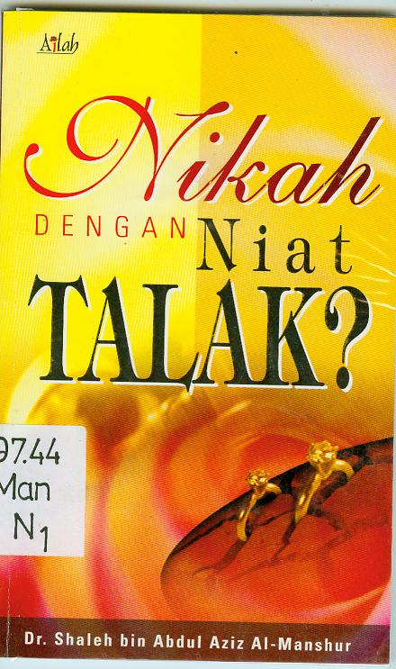 Cover Nikah dengan niat talak? / Shaleh bin Abdul Al-Manshur