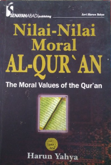 Cover Nilai-Nilai Moral Al-Qur'an / Harun Yahya