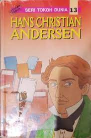 Cover Seri tokoh dunia 13: Hans Cristian Andersen / Lie Yung Bin