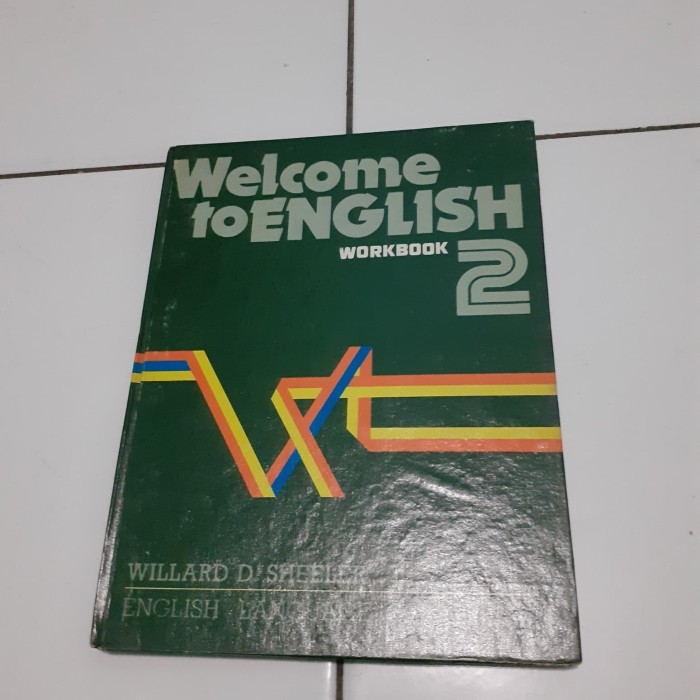 Cover Welcome to english workbook 2 / Williard D. Sheeler