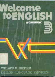 Cover Welcome to english workbook 3 / Williard D. Sheeler