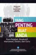 Cover Yang penting buat anda para pejabat, eksekutif wartawan dan dosen / Wedhawati