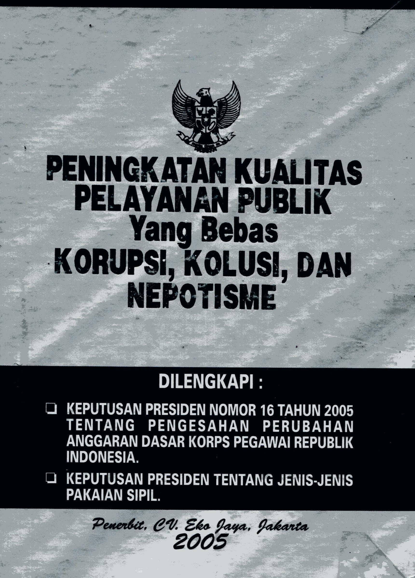 Cover Peningkatan Kualitas Pelayanan Publik yang bebas Korupsi, Kolusi dan Nepotisme
