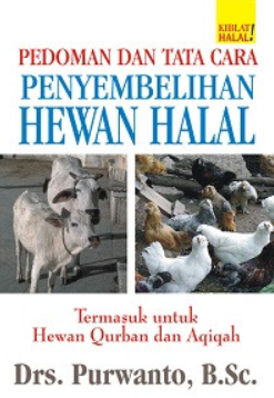 Cover Pedoman dan tata cara penyembelihan hewan halal / Purwanto