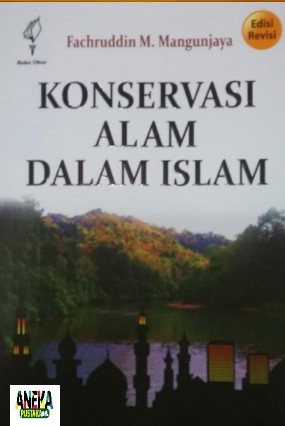 Cover Konservasi alam dalam Islam / Fachruddin M. Mangunjaya