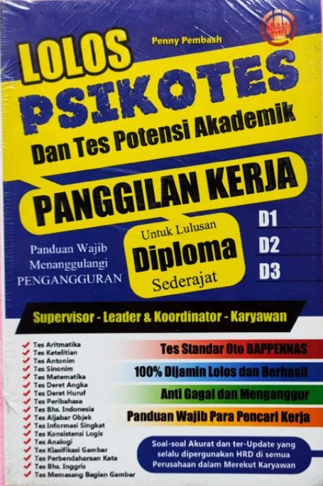 Cover Lolos Psikotes dan Tes pOtensi Akademik Panggilan Kerja Untuk Lulusan Sarjana Sederajat / Penny Pembash
