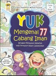 Cover Yuk Mengena 77 Cabang Iman / Irwan Nuswantoro; Anna Fauziah