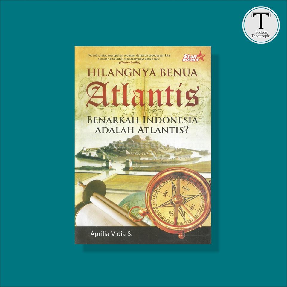 Cover Hilangnya benua atlantis benarkah indonesia adalah atlantis? / Aprilia Vidia S