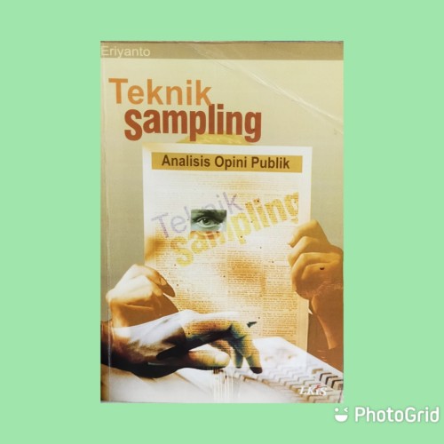 Cover Teknik sampling analisis opini publik / Eriyanto