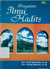 Cover Pengantar ilmu hadits / Yusuf Saefullah, Cecep Sumarna