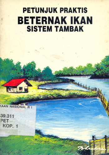 Cover Petunjuk praktis beternak ikan sistem tambak / oleh Barry A. Costa - Pierce ... [et al.]