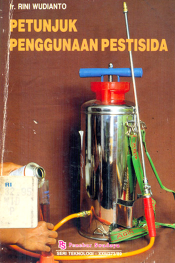 Cover Petunjuk penggunaan pestisida / Rini Widianto