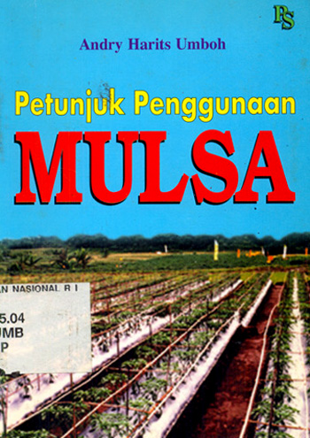 Cover Petunjuk penggunaan mulsa / Andry Harits Umboh