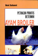 Cover Petunjuk Praktis Ayam Broiler / Neni Suhaeni