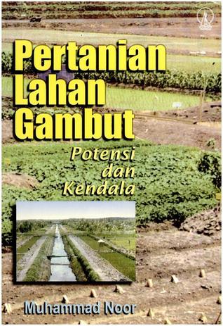 Cover Pertanian lahan gambut potensi dan kendala / NOOR, Muhammad