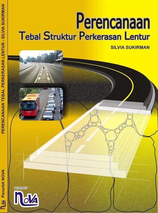Cover Perkerasan lentur jalan raya / Sukirman, Silvia