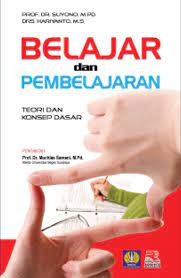 Cover Belajar dan Pembelajaran : Teori dan Konsep Dasar / Suyono