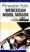 Cover Perawatan rutin mencegah mobil mogok / Antonius R