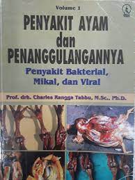 Cover Penyakit ayam dan penanggulangannya :  penyakit bakterial, mikal dan viral / Charles Rangga Tabbu