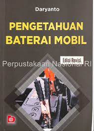 Cover Pengetahuan baterai mobil / oleh Daryanto