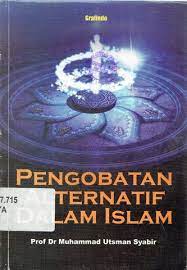 Cover Pengobatan Alternatif dalam islam / Muhammad Utsman Syabir