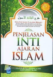 Cover Penjelasan inti ajaran islam / Markaz Al-Urwah Al-Wutsqa
