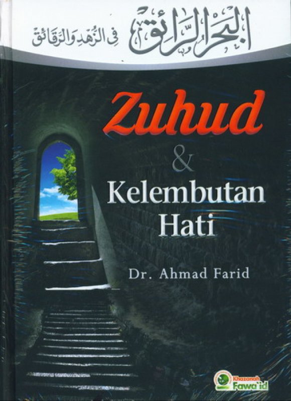 Cover Zuhud dan kelembutan hati / Ahmad Farid