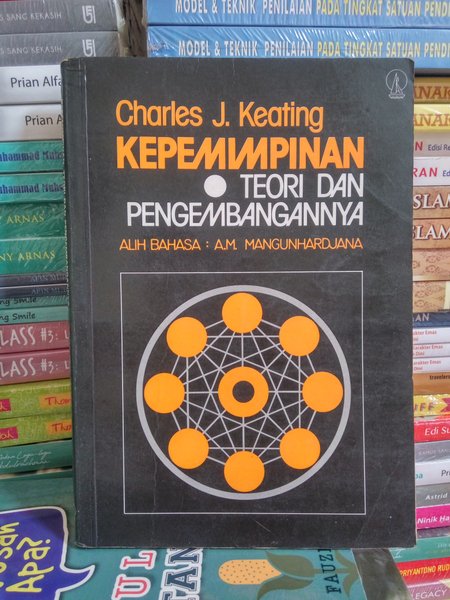 Cover Kepemimpinan teori dan pengembangannya / Charles J. Keating ; alih bahasa, A.M. Mangunhardjana