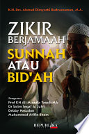 Cover Zikir berjamaah sunah atau bid'ah / Ahmad Dimyati Badruzzaman