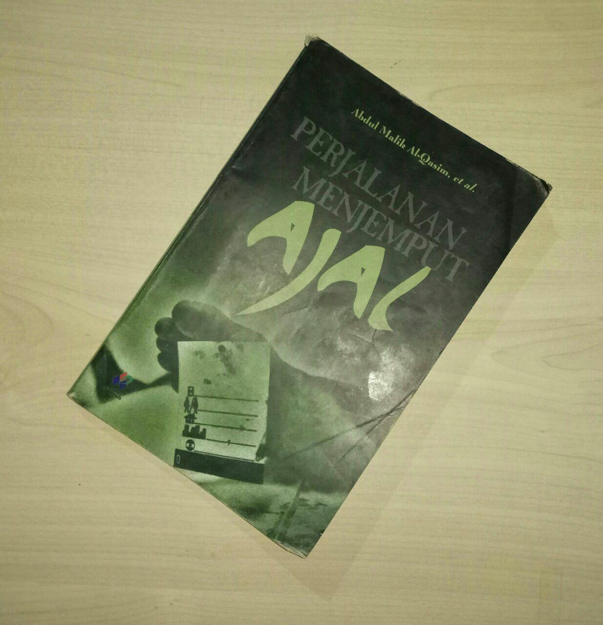 Cover Perjalanan menjemput ajal / Adul malik al-Qasim, Tim Kajian Dar Wathan, Abdullah bin Muhammad al-Mutlaq