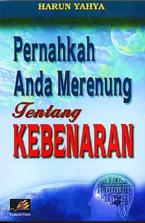 Cover Pernahkah Anda Merenung tentang Kebenaran / Harun Yahya