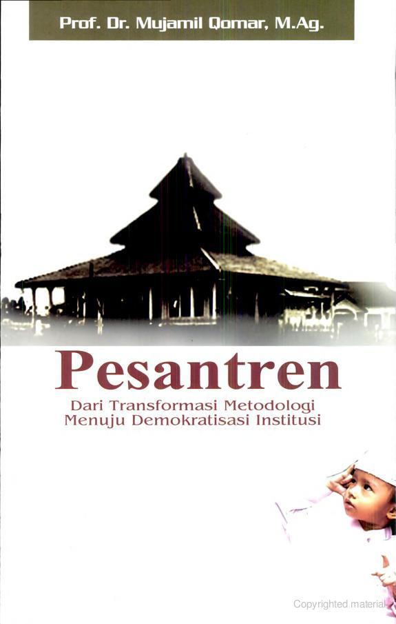 Cover Pesantren dari transformasi metodologi menuju demokrasi institusi / Mujamil Qomar