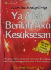 Cover Ya Allah berilah aku kesuksesan / Ahmad Ilyas Ismail