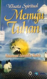 Cover Wisata spiritual menuju tuhan / Muhammad Zainuddin Shaleh
