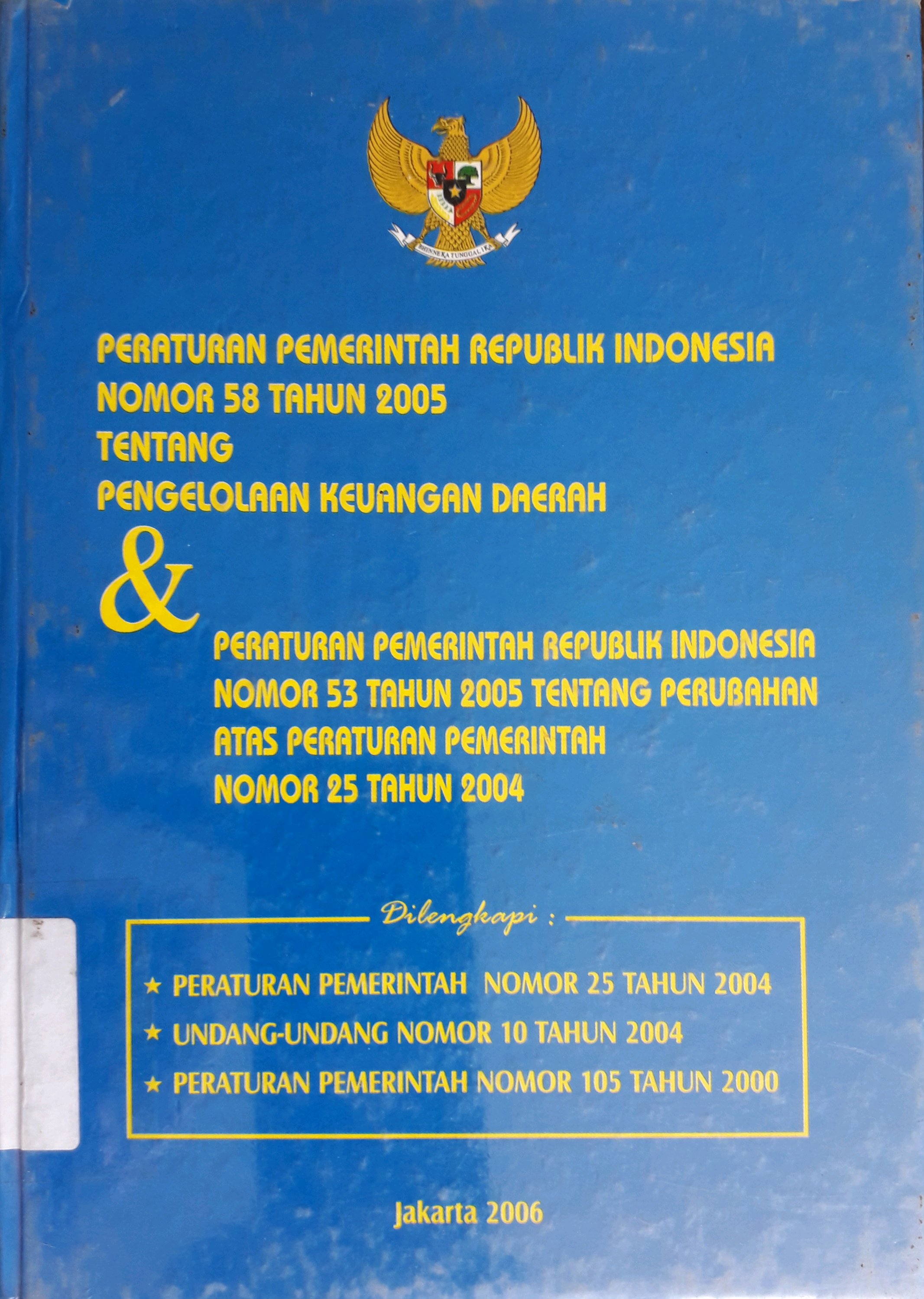 Cover Peraturan Pemerintah Republik Indonesia Nomor 58 Tahun 2005 Tentang Pengelolaan Keuangan Daerah dan....