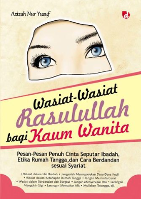 Cover Wasiat-wasiat Rasulullah bagi Kaum Wanita / Azizah Nur Yusuf