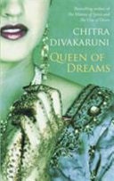 Cover Queen of dreams / Chitra Divakaruni; alih bahasa, Gita Yuliani
