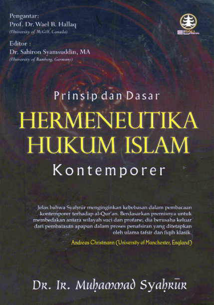 Cover Prinsip dan dasar hermeneutika hukum islam kontemporer / Muhammad Syahrur