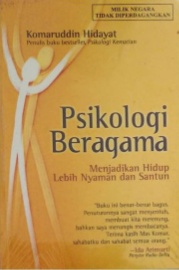 Cover Psikologi beragama menjadikan hidup lebih nyaman dan santun / Komaruddin Hidayat