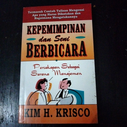 Cover Kepemimpinan dan seni berbicara :  Kim H. Krisco; alih bahasa, Moch. Anwar; editor, Lyndon Saputra