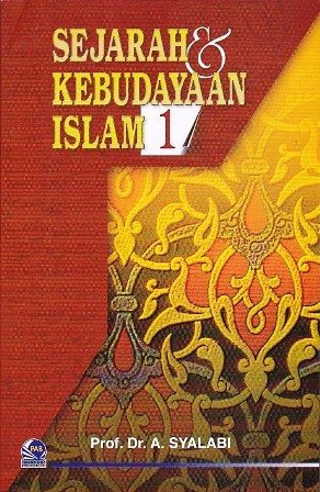 Cover Sejarah dan kebudayaan islam / oleh Ahmad Syalabi ; terjemahan Mukhtar Yahya