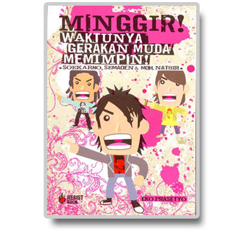 Cover Minggir waktunya gerakan muda memimpin / Eko Prasetyo