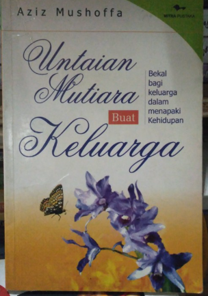 Cover Untaian mutiara buat keluarga / Aziz Mushoffa