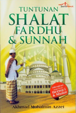 Cover Tuntunan shalat fardhu dan sunnah / Akhmad Muhaimin Azzet