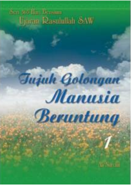 Cover Tujuh golongan manusia beruntung 1 / Ali Nurdin