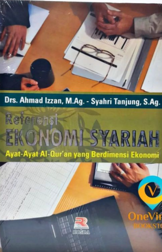 Cover Referensi ekonomi syariah ayat-ayat alquran yang berdimensi ekonomi / Ahmad Izzan